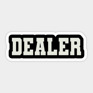 Dealer Word Sticker